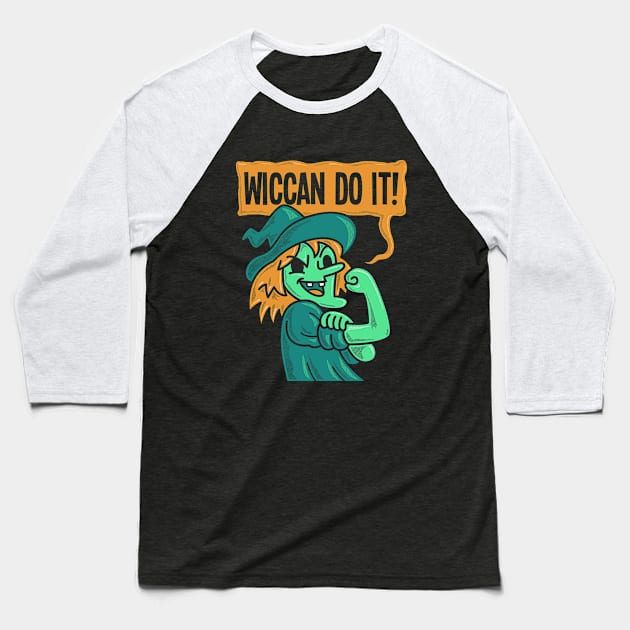 Wiccan Do It Baseball T-Shirt by dumbshirts